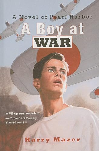 Stock image for A Boy at War: A Novel of Pearl Harbor for sale by SecondSale
