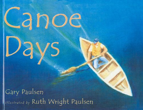 Beispielbild fr Canoe Days zum Verkauf von Better World Books