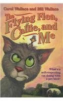 9780756941147: The Flying Flea, Callie and Me (Gray Cat)