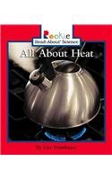 All about Heat (Rookie Read-About Science (Prebound)) (9780756942779) by David Larwa Lisa Trumbauer,Nanci R. Vargus