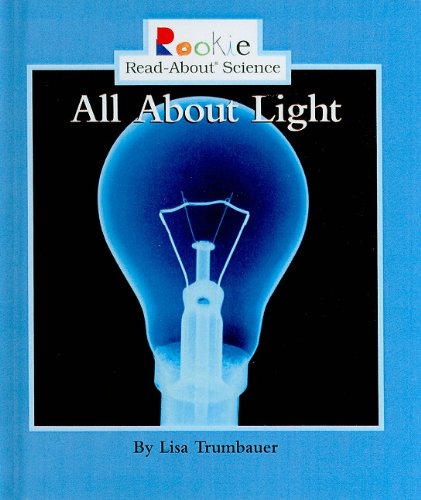 9780756942786: All about Light