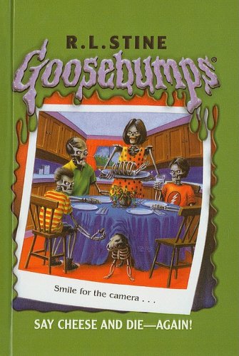 9780756943325: Say Cheese and Die--Again! (Goosebumps (Pb Unnumbered))