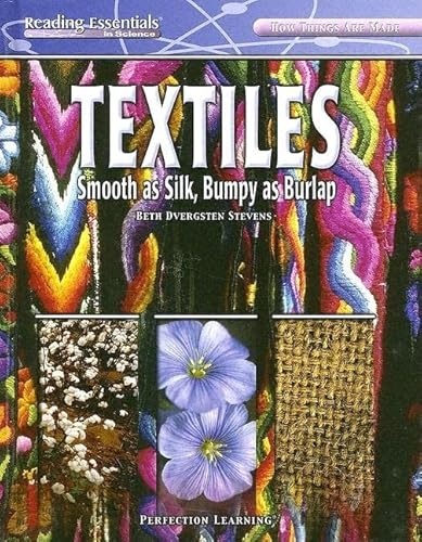 9780756944575: Textiles: Smooth as Silk, Bumpy as Burlap (Reading Essentials in Science)