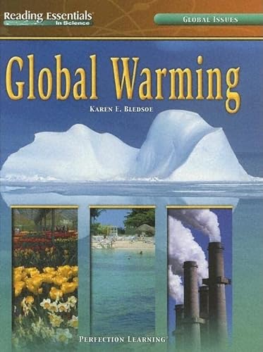 Global Warming (Reading Essentials in Science) (9780756944667) by Bledsoe, Karen E.