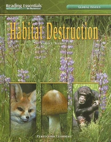 Habitat Destruction (Reading Essentials in Science, Global Issues) (9780756944674) by Bledsoe, Karen E.