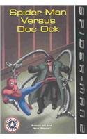 Spider-Man Versus Doc Ock (Festival Readers (Prebound)) (9780756946142) by Mark W. McVeigh Jesus Redondo Acton Figueroa; Mark W. McVeigh