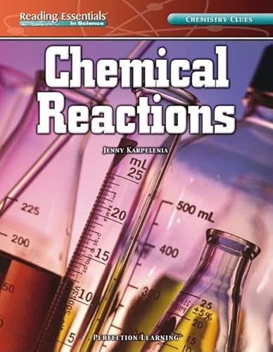 Imagen de archivo de Chemical Reactions (Reading Essentials in Science - Physical Science) a la venta por -OnTimeBooks-