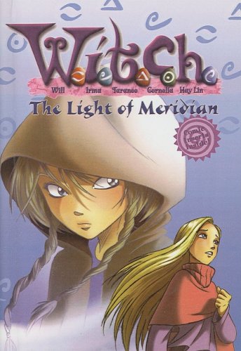 9780756946500: The Light of Meridian (W.I.T.C.H. (Prebound))