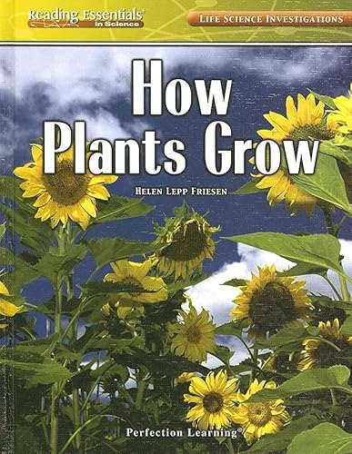 How Plants Grow (Reading Essentials in Science - Life Science) (9780756946951) by Parker, Lewis