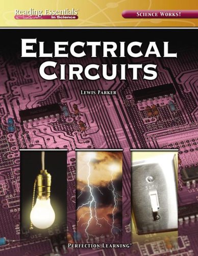 Beispielbild fr Electrical Circuits (Reading Essentials in Science - Physical Science) zum Verkauf von SecondSale