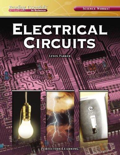 Electrical Circuits (Reading Essentials in Science - Physical Science) (9780756947040) by Parker, Lewis