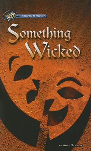 Something Wicked (Hi/Lo Passages - Mystery Novel) (9780756947651) by Anne E. Schraff
