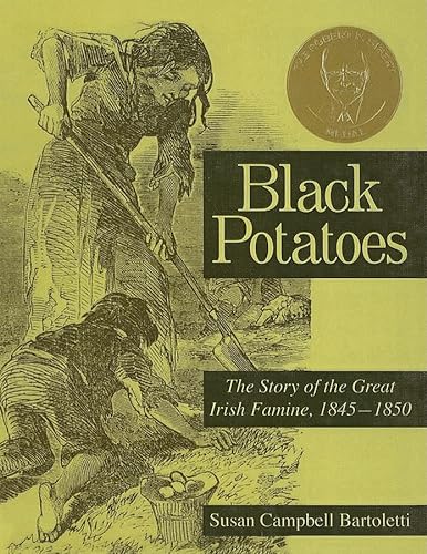 Beispielbild fr Black Potatoes: The Story of the Great Irish Famine, 1845-1850 zum Verkauf von BooksRun