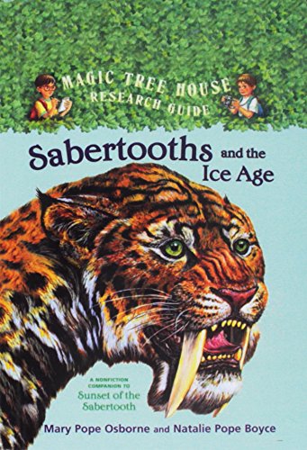9780756951641: Sabertooths and the Ice Age: A Nonfiction Companion to Magic Tree House #7: Sunset of the Sabertooth (Magic Tree House Fact Tracker)