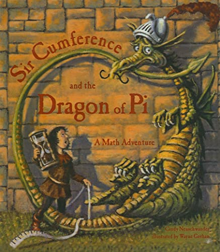 9780756951764: Sir Cumference and the Dragon of Pi