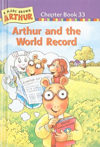 Arthur and the World Record (Marc Brown Arthur Chapter Books (Pb)) (9780756951979) by Marc Brown