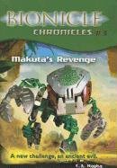 9780756953225: Makuta's Revenge (Bionicle Chronicles)