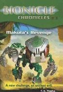 Makuta's Revenge (Bionicle Chronicles) (9780756953225) by Catherine Hapka