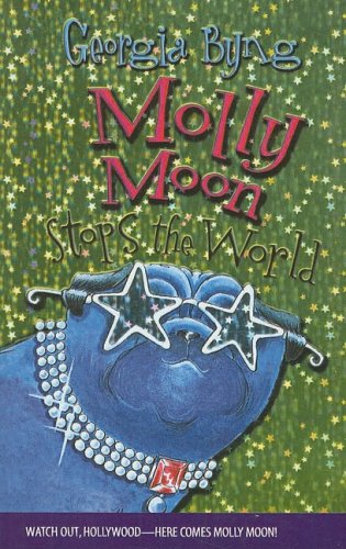 9780756954352: Molly Moon Stops the World