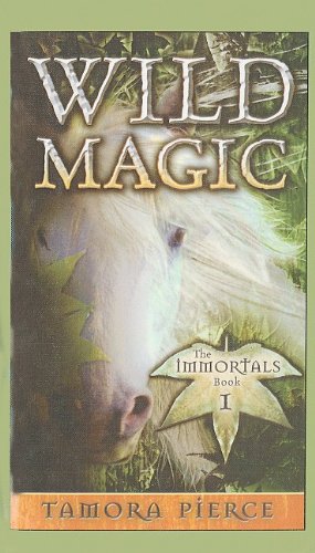 Wild Magic (Immortals (Tamora Pierce)) (9780756955083) by Tamora Pierce