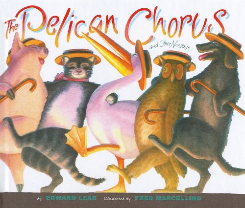 The Pelican Chorus and Other Nonsense (9780756956141) by Edward Lear Fred Marcellino