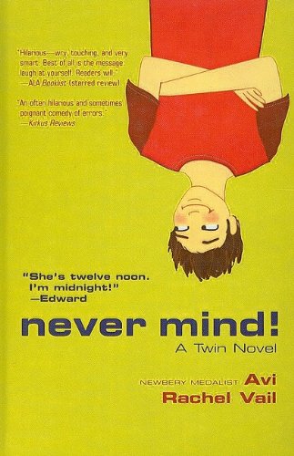 9780756956677: Never Mind! (Twin Novels)