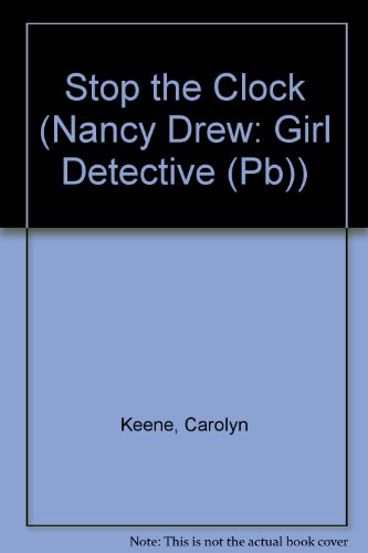 ND Girl Detective #12 Stop the (Nancy Drew: Girl Detective (Pb)) (9780756959562) by Carolyn Keene