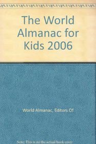 The World Almanac for Kids 2006 (9780756959876) by World Almanac,Editors Of World Almanac