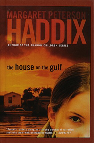 The House on the Gulf (9780756963118) by Margaret Peterson Haddix