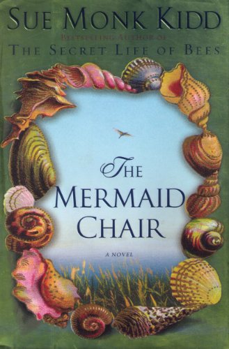 Beispielbild fr The Mermaid Chair: A Novel zum Verkauf von Hawking Books