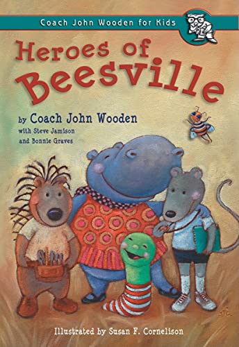 Beispielbild fr Heroes of Beesville (Coach John Wooden for Kids) zum Verkauf von SecondSale
