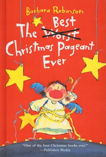 Beispielbild fr The Best Christmas Pageant Ever zum Verkauf von ThriftBooks-Dallas