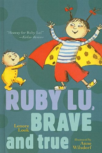9780756965532: Ruby Lu, Brave and True (Ruby Lu (Prebound))