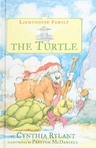 The Turtle (Lighthouse Family (Pb)) (9780756966119) by Preston McDaniels Cynthia Rylant