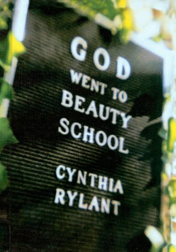 God Went to Beauty School (9780756966287) by Cynthia Rylant