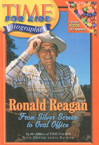 Ronald Regan: From Silver Screen to Oval Office (Time for Kids Biographies (Pb)) (9780756966737) by [???]