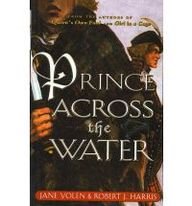 Prince Across the Water (9780756967161) by Jane Yolen; Robert J. Harris