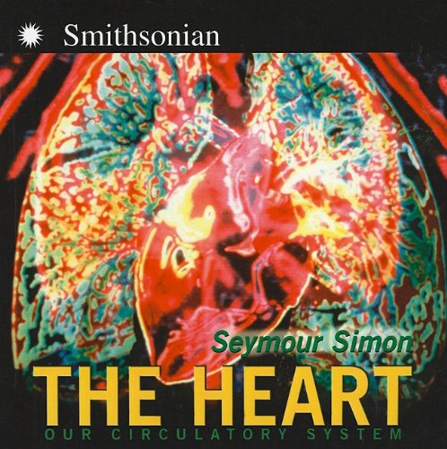 9780756967413: The Heart: Our Circulatory System