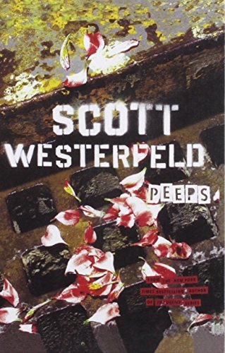 Peeps by Scott Westerfeld Peeps by Scott Westerfeld