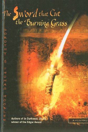 9780756969073: The Sword That Cut the Burning Grass: A Samurai Mystery