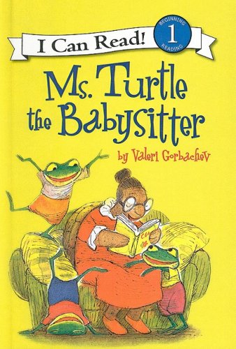 9780756969806: Ms. Turtle the Babysitter (I Can Read Books: Level 1 (Pb))