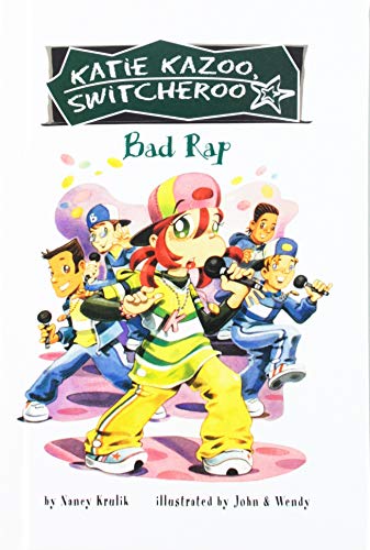 Bad Rap (Katie Kazoo, Switcheroo (Pb)) (9780756970956) by Nancy E. Krulik; John & Wendy