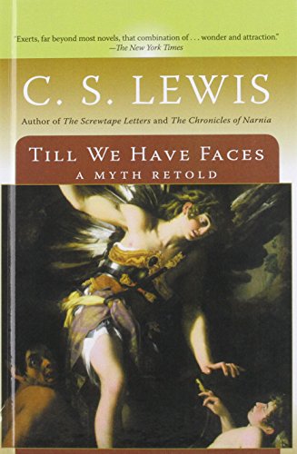 9780756972226: Till We Have Faces: A Myth Retold