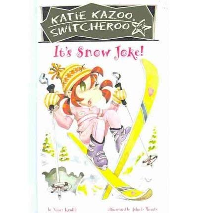 It's Snow Joke! (Katie Kazoo, Switcheroo (Pb)) (9780756974657) by John & Wendy Nancy Krulik