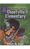 Stock image for Ghosts Be Gone! (Ghostville Elementary (Pb)) for sale by Dream Books Co.