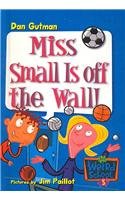 9780756975418: Miss Small Is Off the Wall!