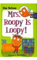 9780756975432: Mrs. Roopy Is Loopy!
