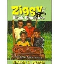 The Buried Bones Mystery: The Buried Bones Mystery (Ziggy and the Black Dinosaurs) (9780756975609) by Sharon M. Draper Jesse Joshua Watson