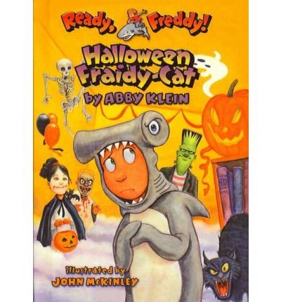 Halloween Fraidy-Cat (Ready, Freddy!) - Abby Klein; John McKinley