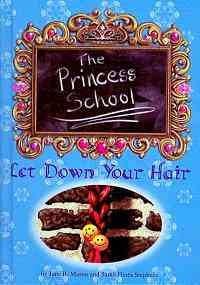 9780756976422: Let Down Your Hair (Princess School)
